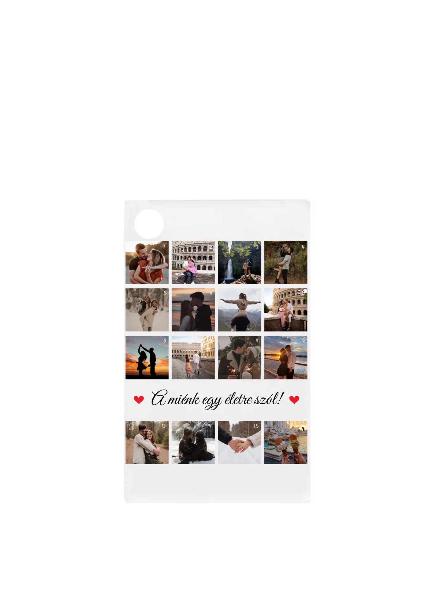A miénk egy életre szól! - 16 fénykép - Saját fényképes kulcstartó