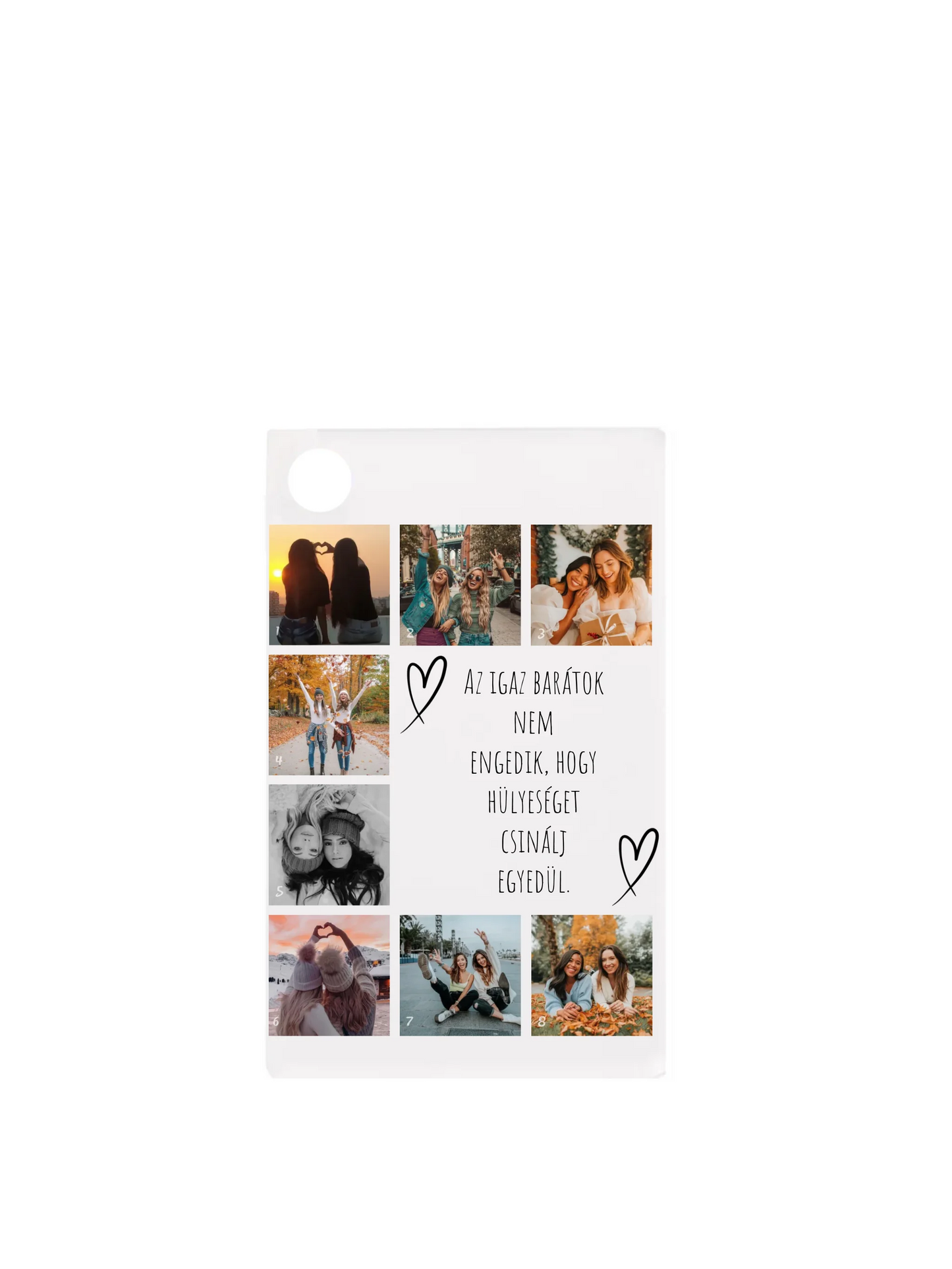 Az igaz barátok fotókollázs 1. - 8 fénykép - Saját fényképes kulcstartó