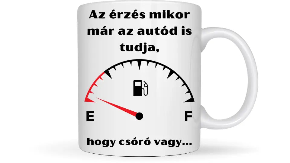 Az érzés mikor már az autód is tudja, hogy csóró vagy... - Egyedi vicces, humoros bögre