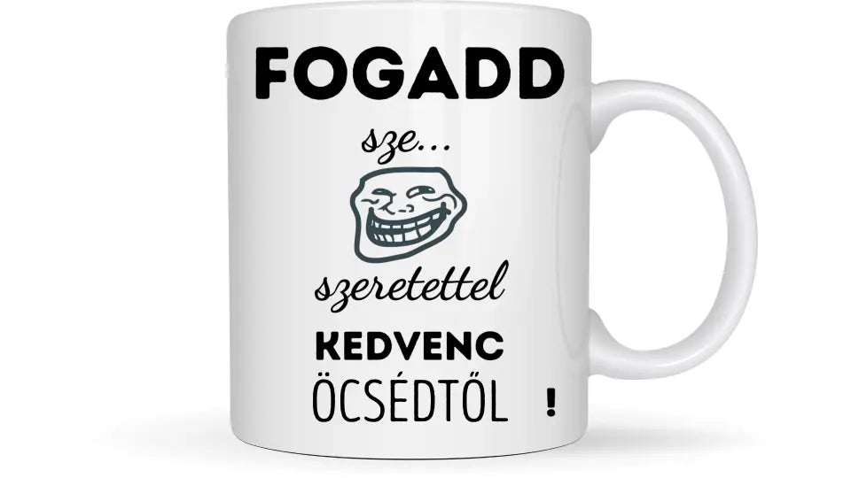 Fogadd szeretettel... - Egyedi vicces, humoros bögre