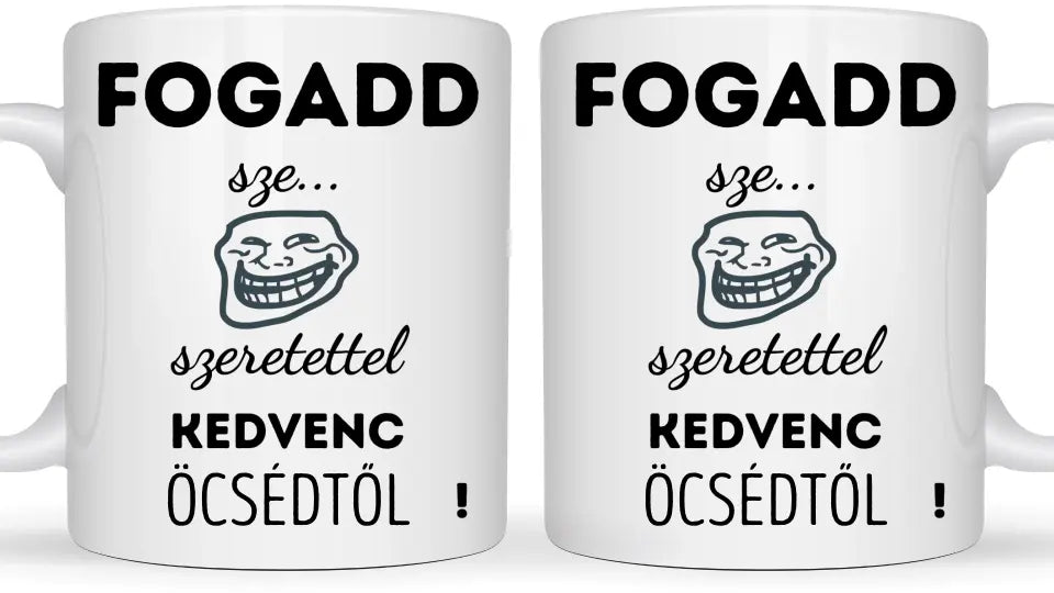 Fogadd szeretettel... - Egyedi vicces, humoros bögre