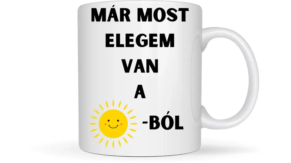 Már most elegem van a napból... - Egyedi vicces, humoros bögre