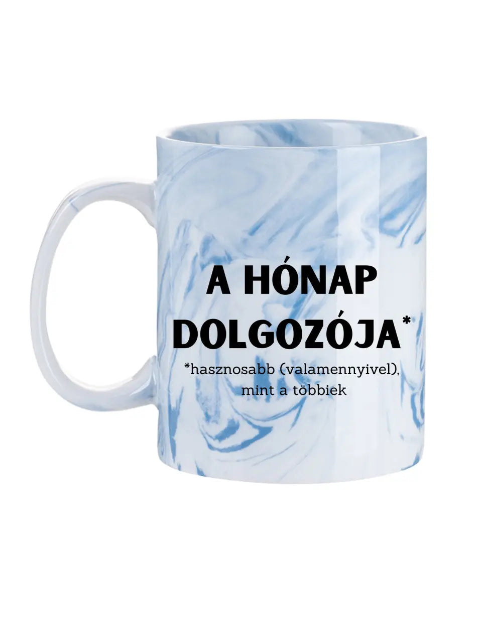 A hónap dolgozója ( hasznosabb valamennyivel ) - Egyedi vicces, humoros bögre