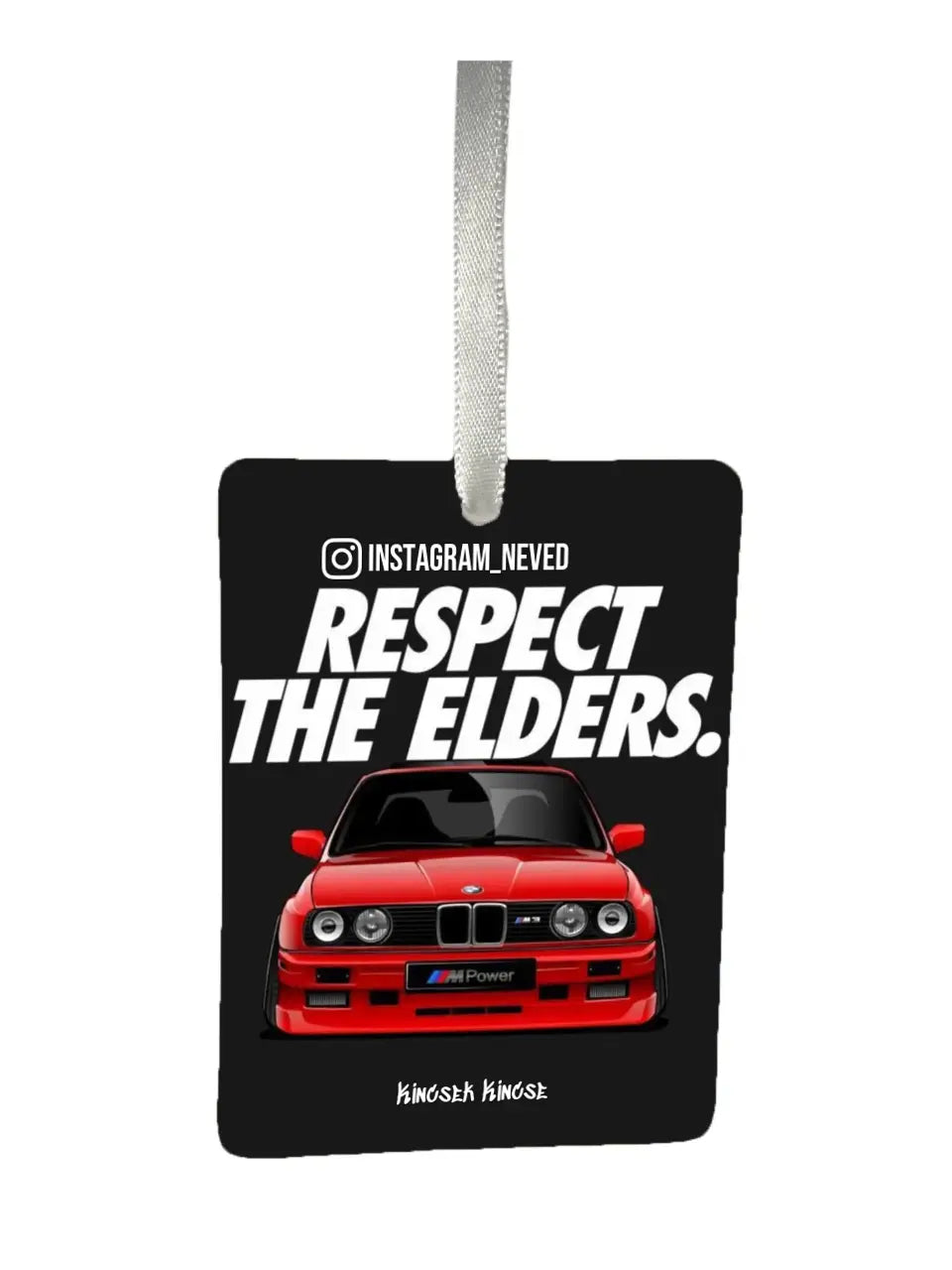 BMW E30 M3 Respect The Elders 43. - Egyedi autóillatosító.