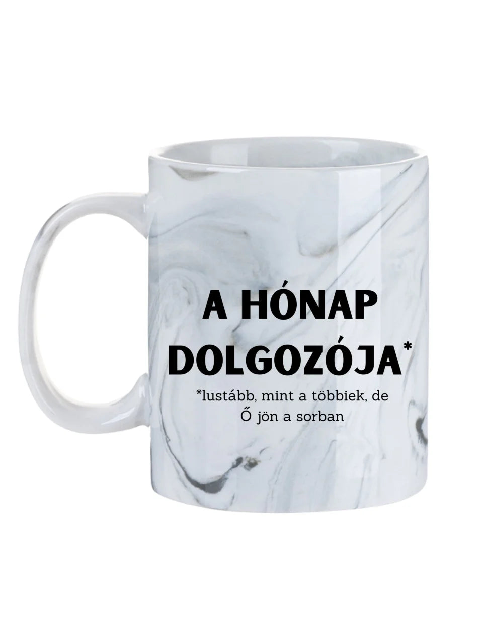 A hónap dolgozója ( lustább mint a többiek ) - Egyedi vicces, humoros bögre