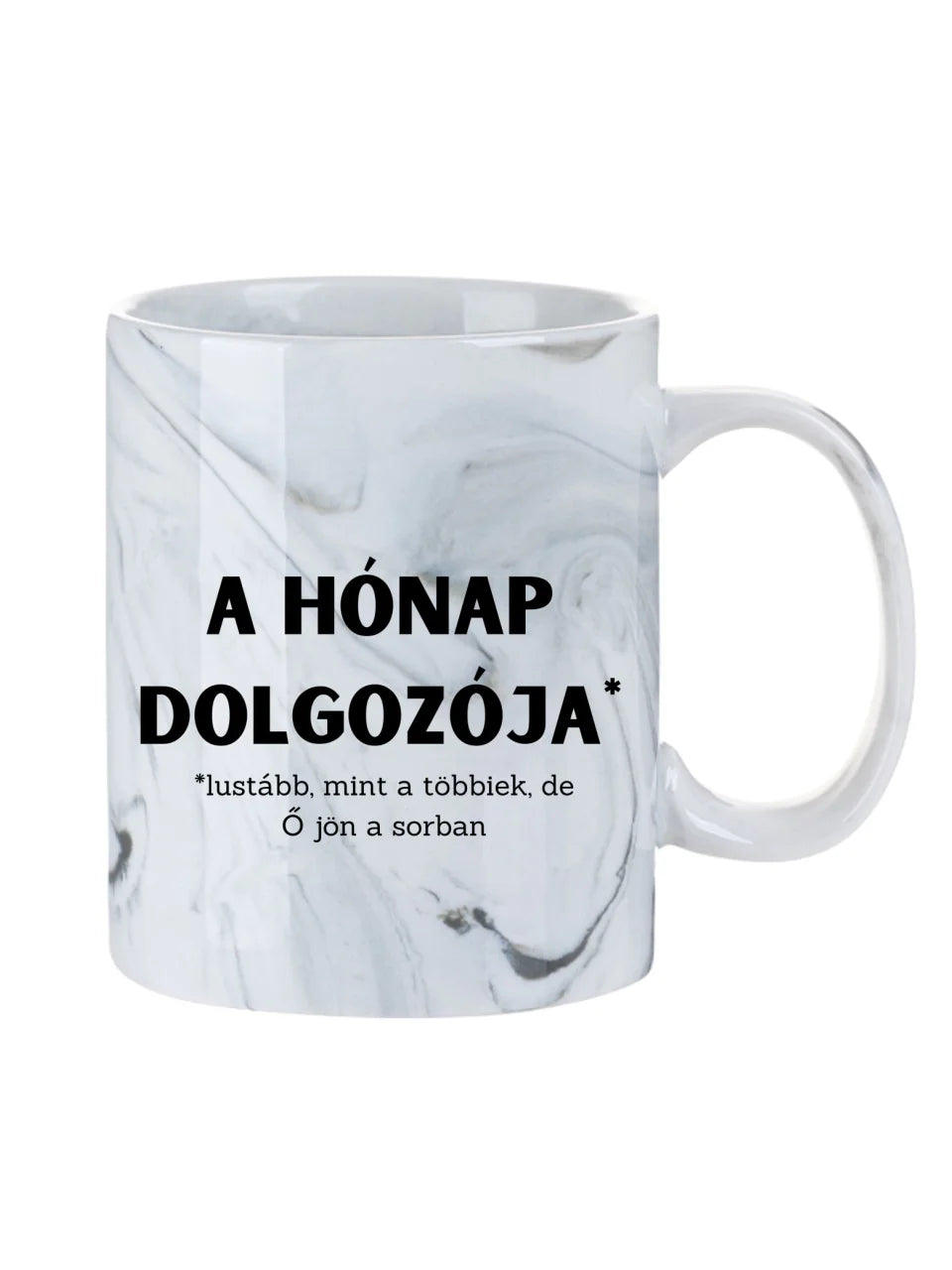 A hónap dolgozója ( lustább mint a többiek ) - Egyedi vicces, humoros bögre