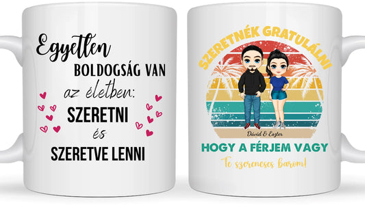 Szeretnék gratulálni, hogy a férjem vagy Te szerencsés barom! - Egyedi személyre szabott bögre