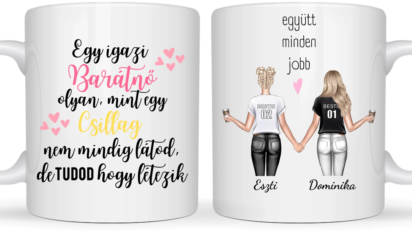 Az igaz barátnő - Egyedi személyre szabható bögre