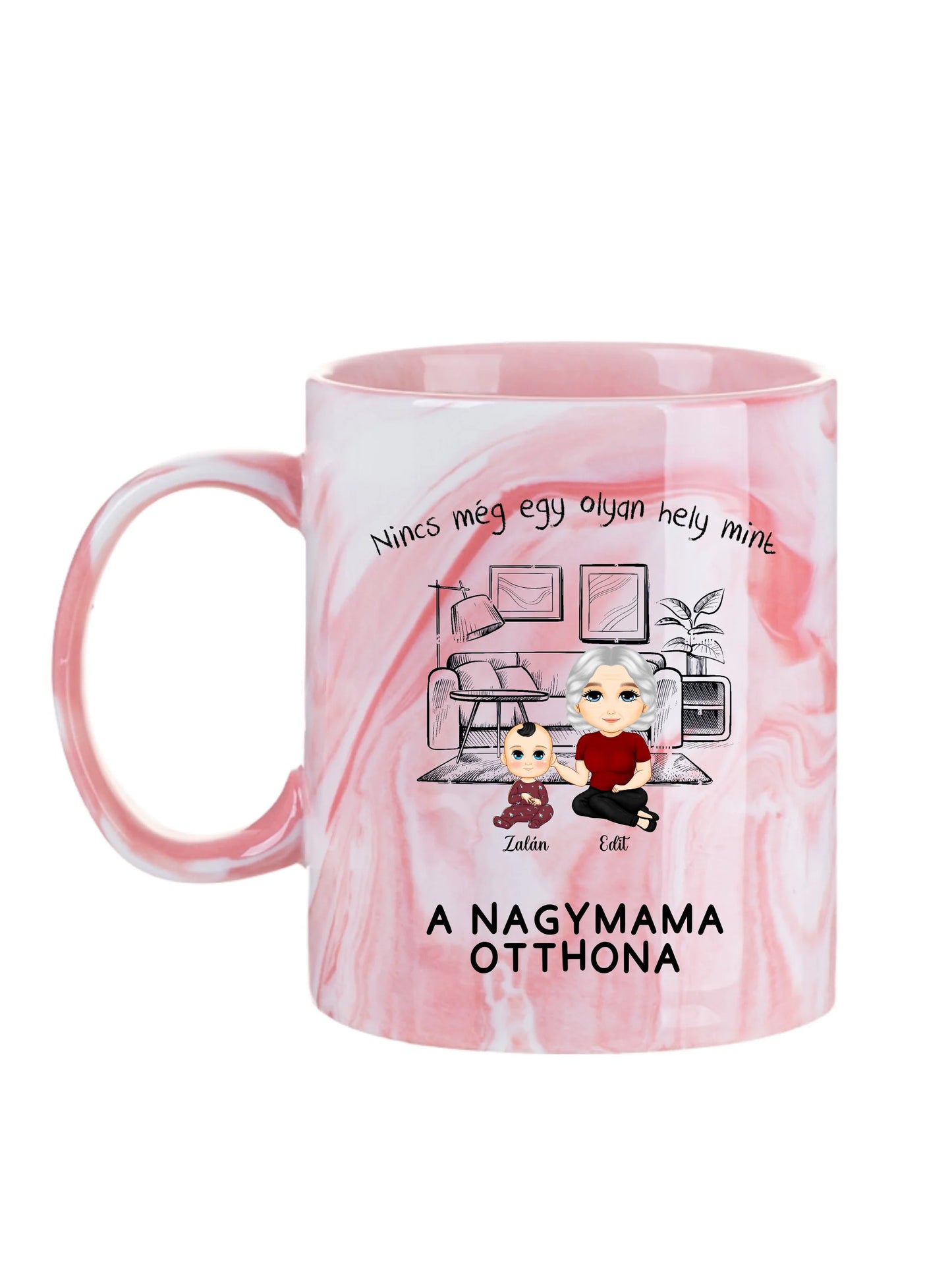 Nincs még egy olyan hely mint a Nagymama otthona - Egyedi személyre szabott bögre