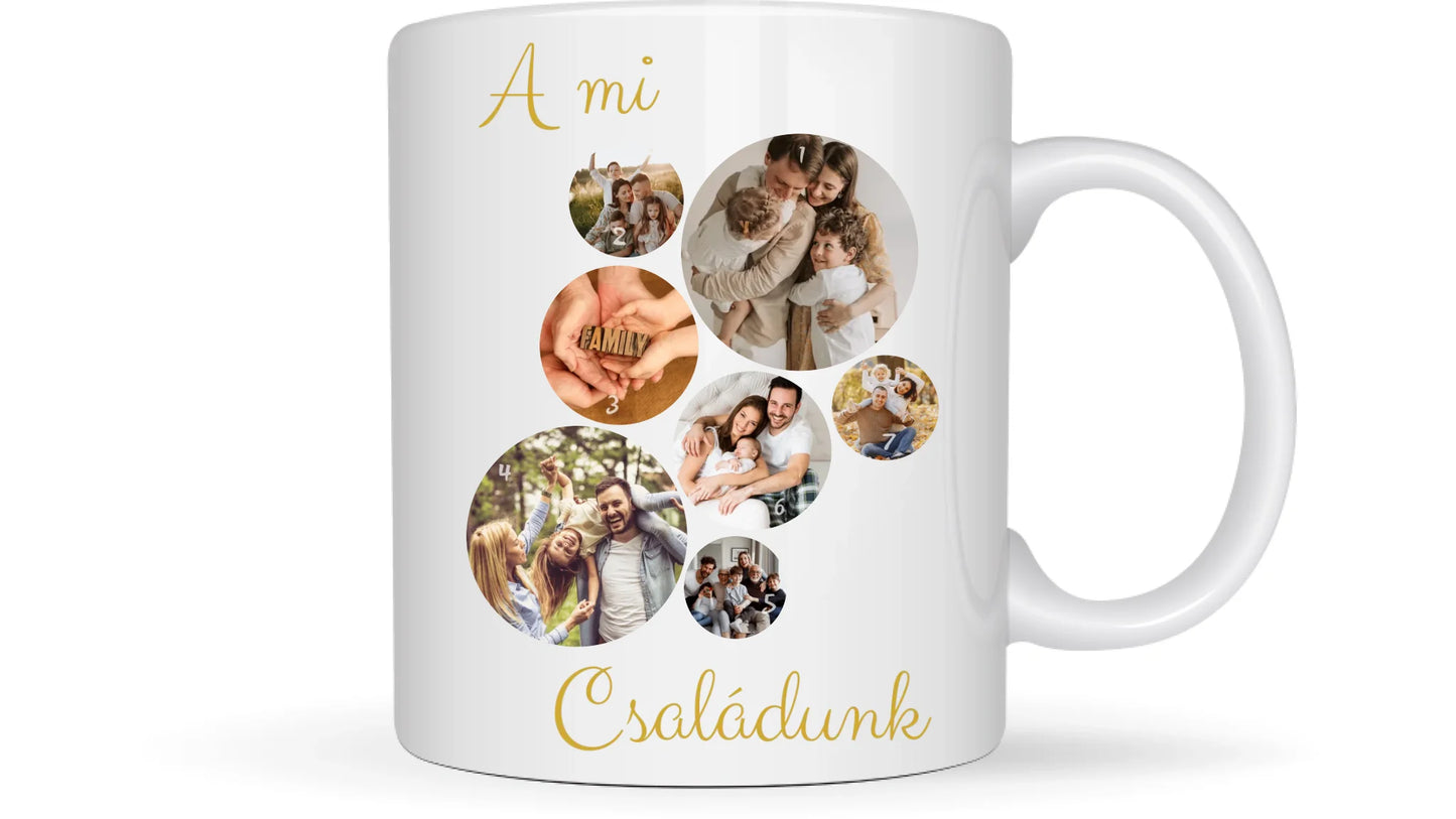 A Mi családunk fotókollázs - Ajándék Családnak - Fényképes bögre