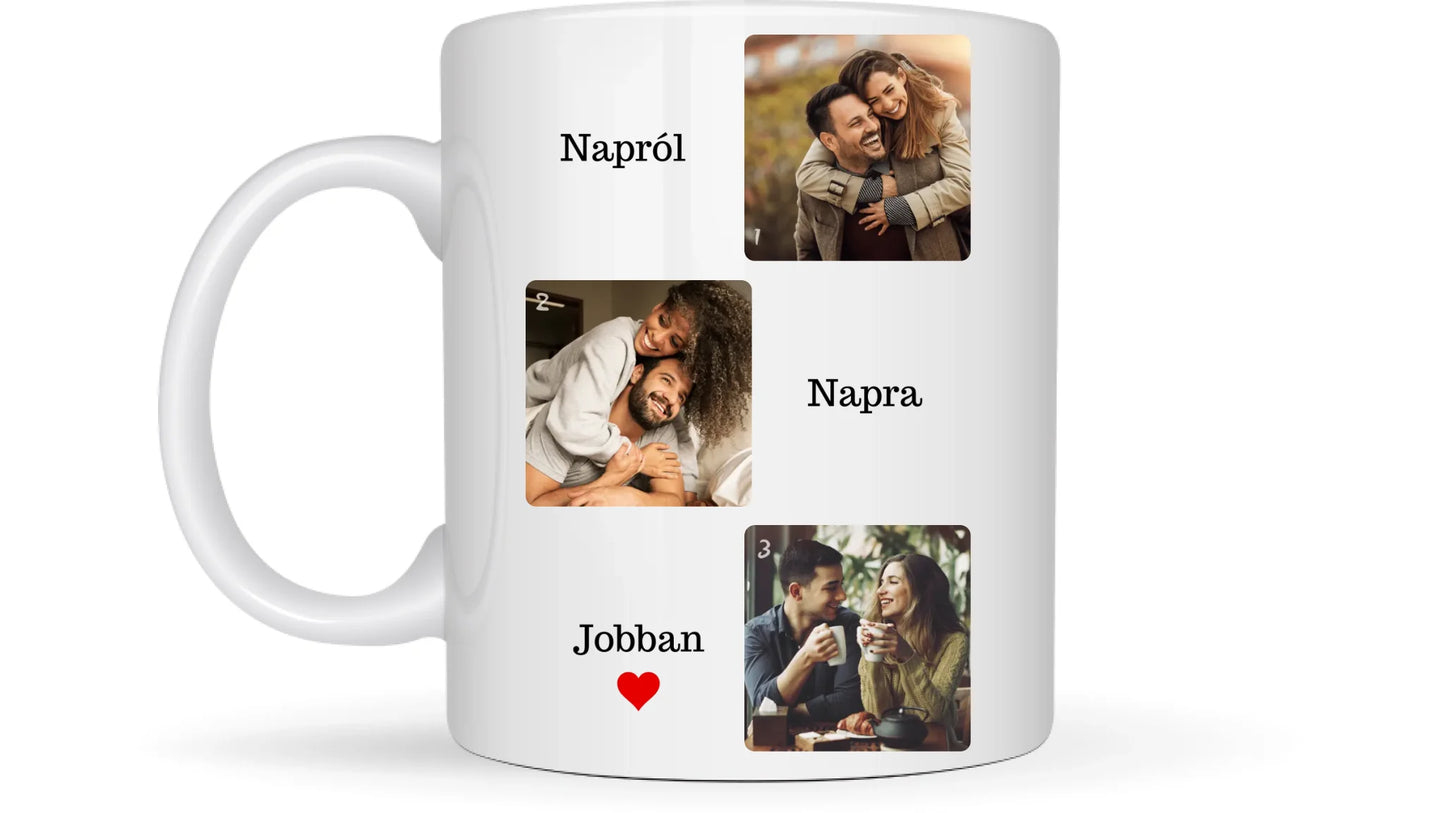Napról, napra jobban fotókollázs - Ajándék Pároknak - Fényképes bögre