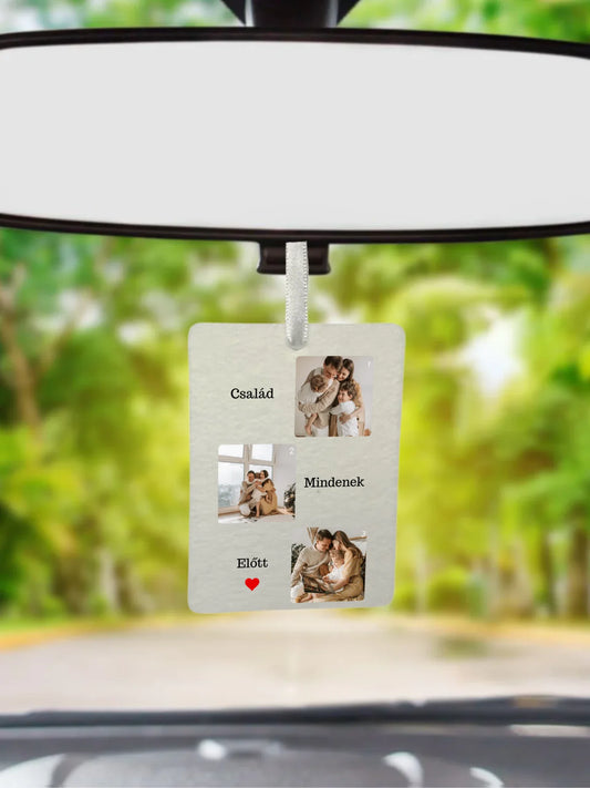 Család mindenek előtt fotókollázs - Ajándék Családnak - Fényképes autóillatosító