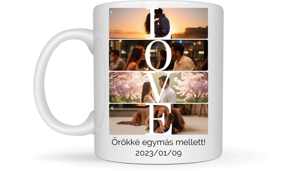 LOVE fotókollázs bögre 4 fényképpel, szöveggel és dátummal - személyre szabható ajándék pároknak