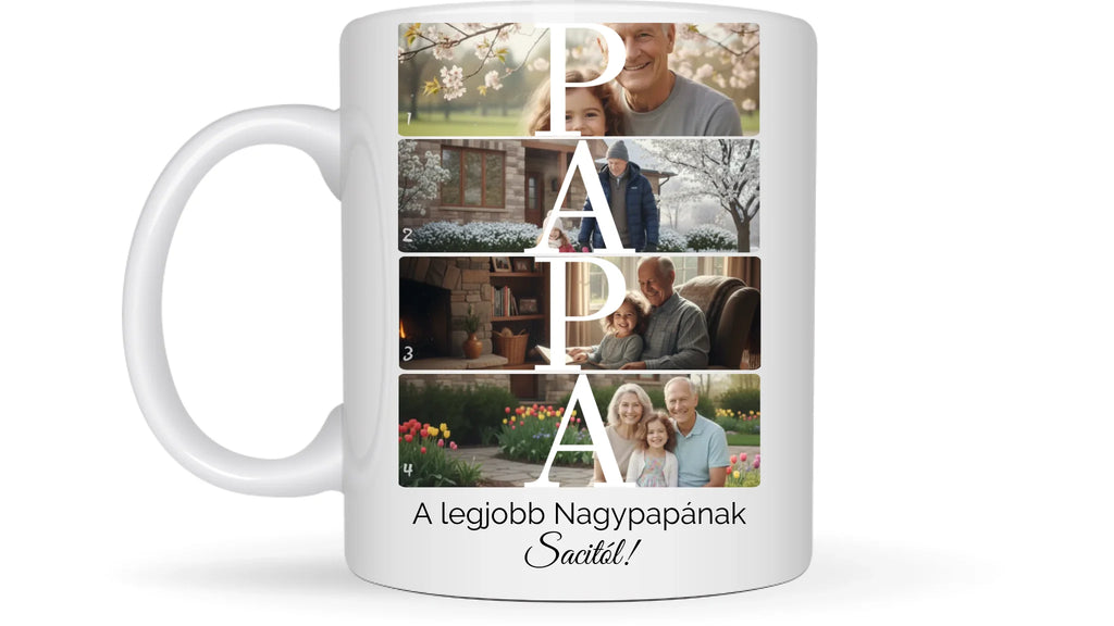 PAPA fotókollázs bögre 4 fényképpel, szöveggel és névvel - személyre szabható ajándék nagypapának