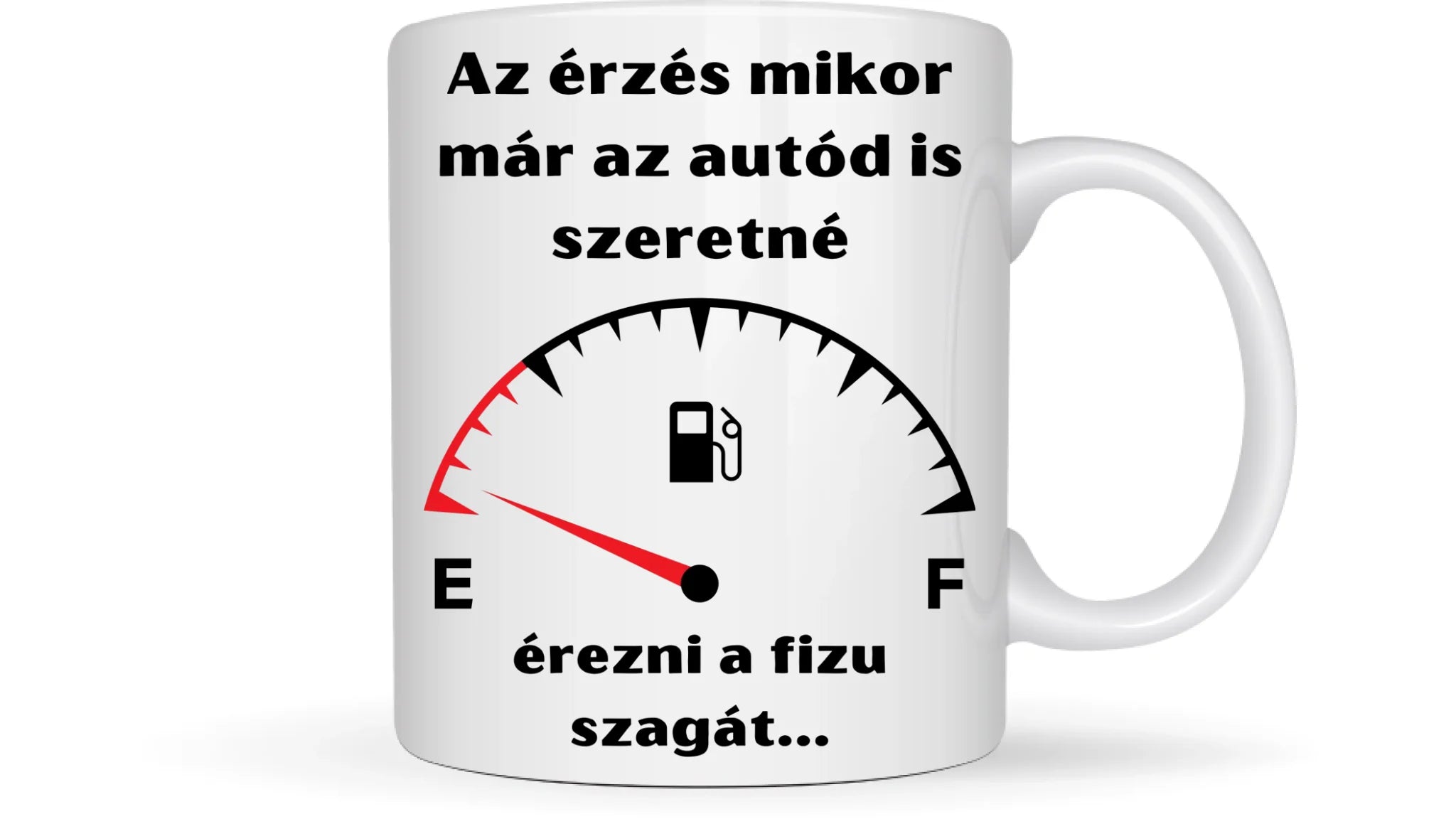 Az érzés mikor már az autód is szeretné érezni a fizu szagát... - Egyedi vicces, humoros bögre