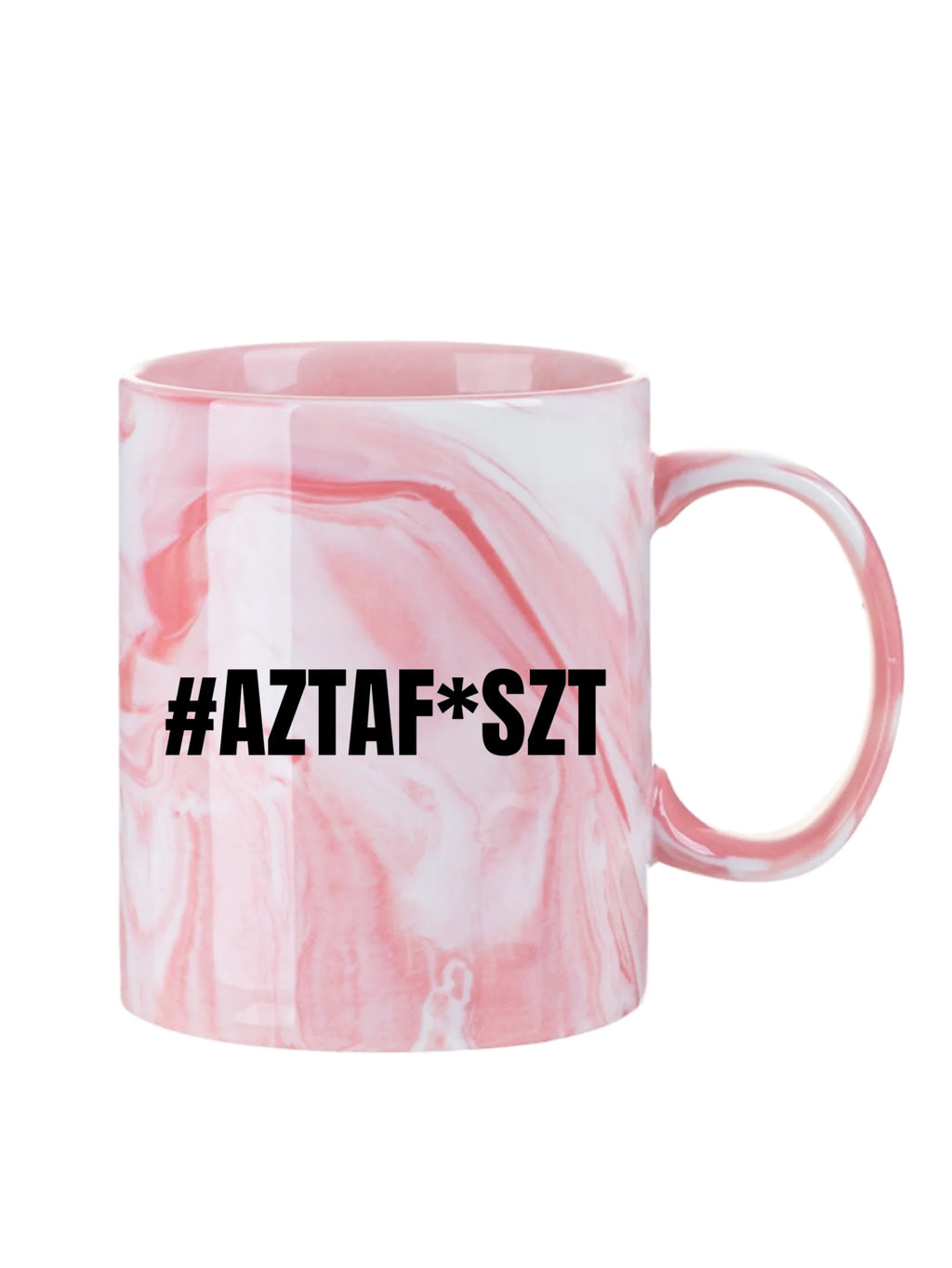 #AZTAF*SZT - Egyedi vicces, humoros bögre