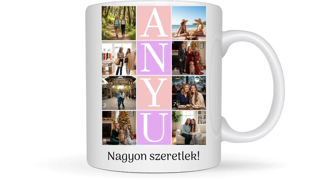 ANYU fotókollázs bögre - 8 fényképpel és szöveggel - személyre szabható ajándék édesanyának