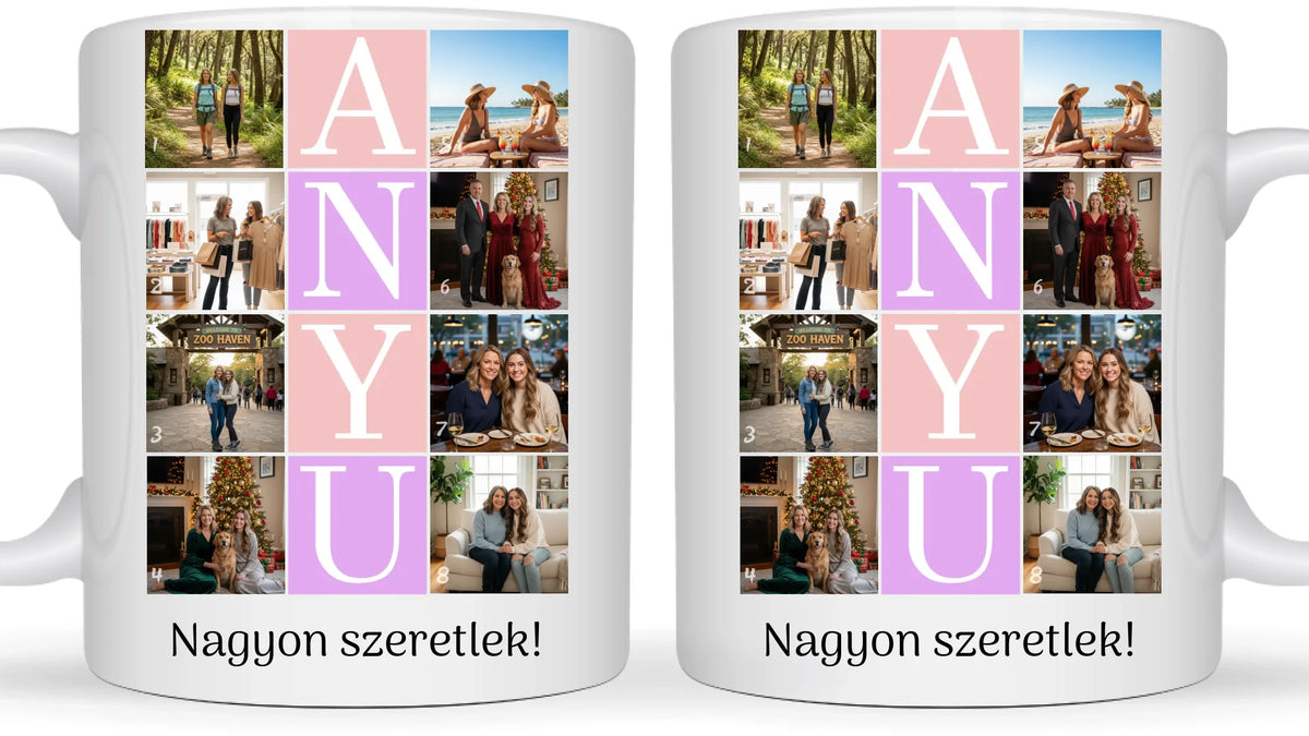 ANYU fotókollázs bögre - 8 fényképpel és szöveggel - személyre szabható ajándék édesanyának