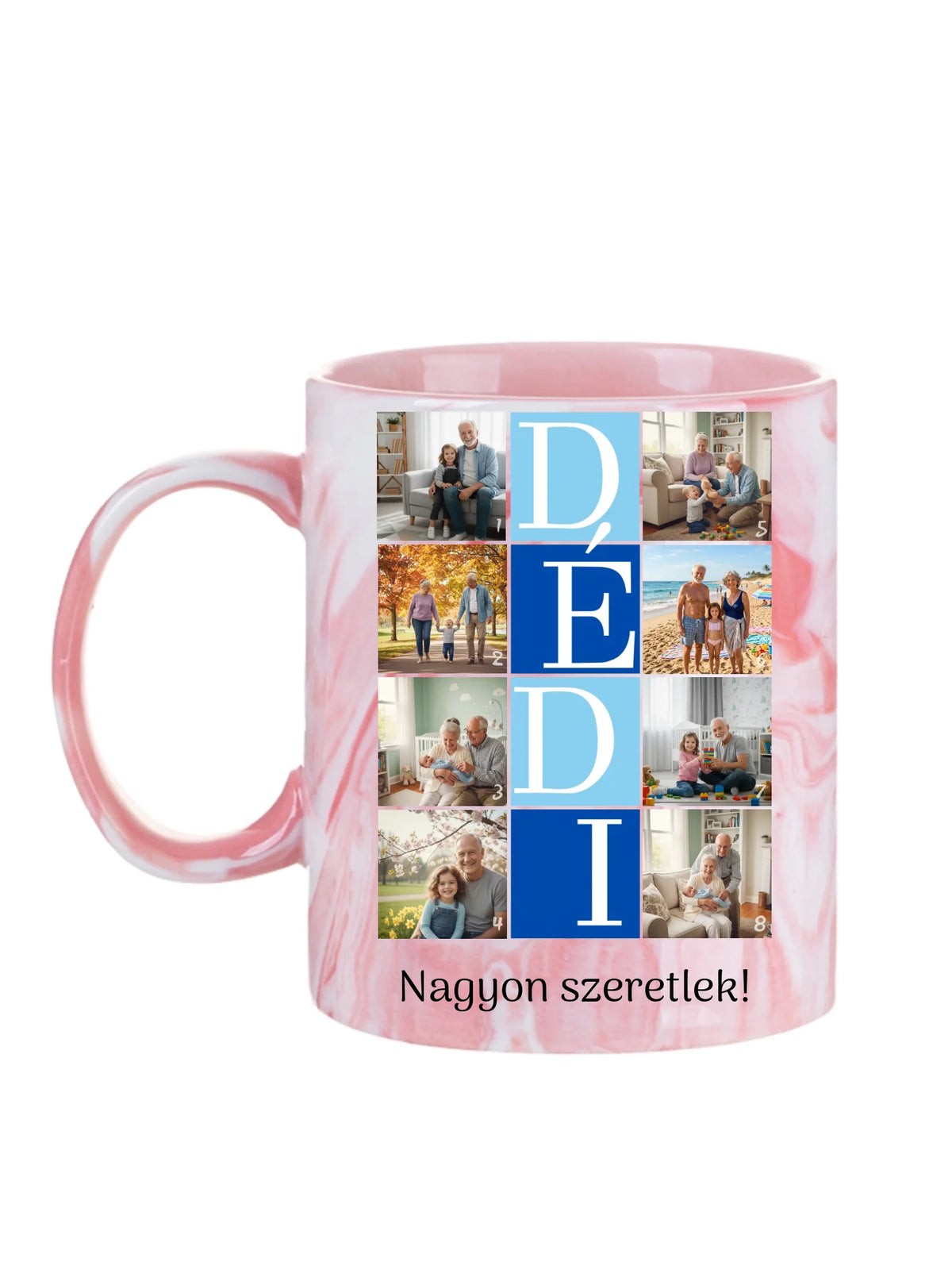 DÉDI fotókollázs bögre - 8 fényképpel és szöveggel - személyre szabható ajándék dédnagypapának