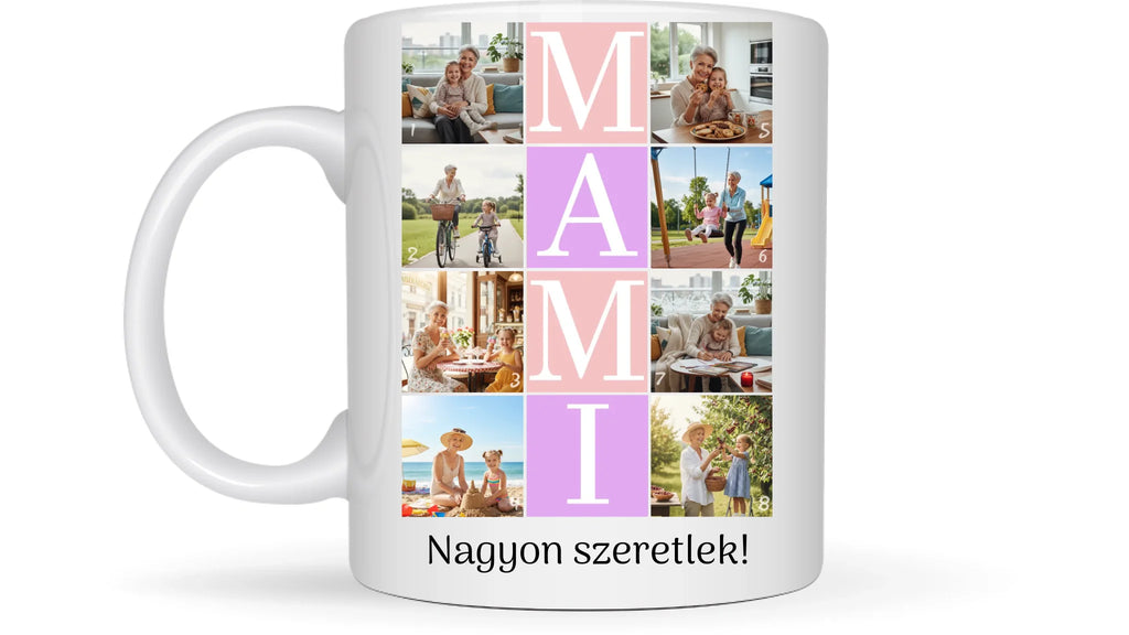 MAMI fotókollázs bögre - 8 fényképpel és szöveggel - személyre szabható ajándék nagymamának