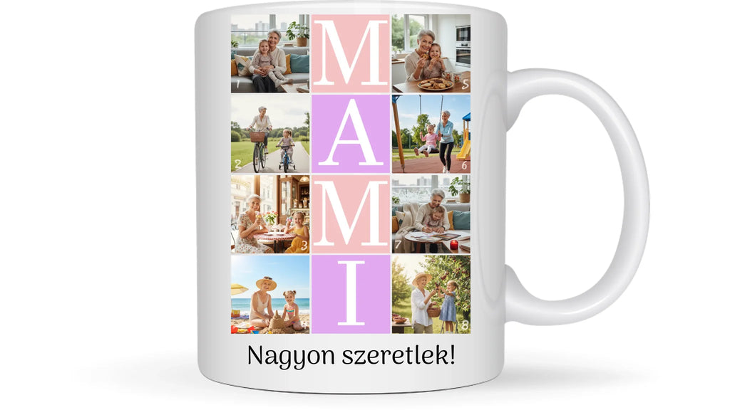 MAMI fotókollázs bögre - 8 fényképpel és szöveggel - személyre szabható ajándék nagymamának