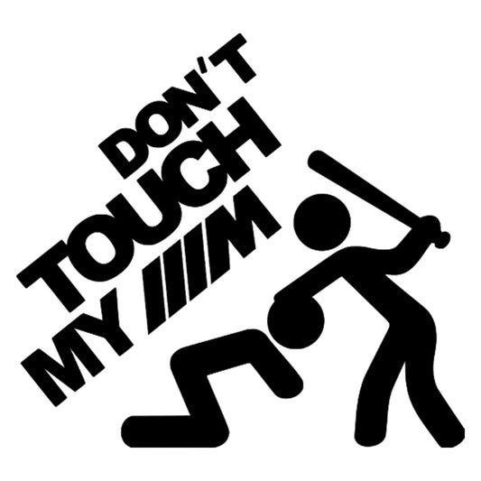 Don't touch my M Series matrica főkép, fekete színben, fehér alapon.