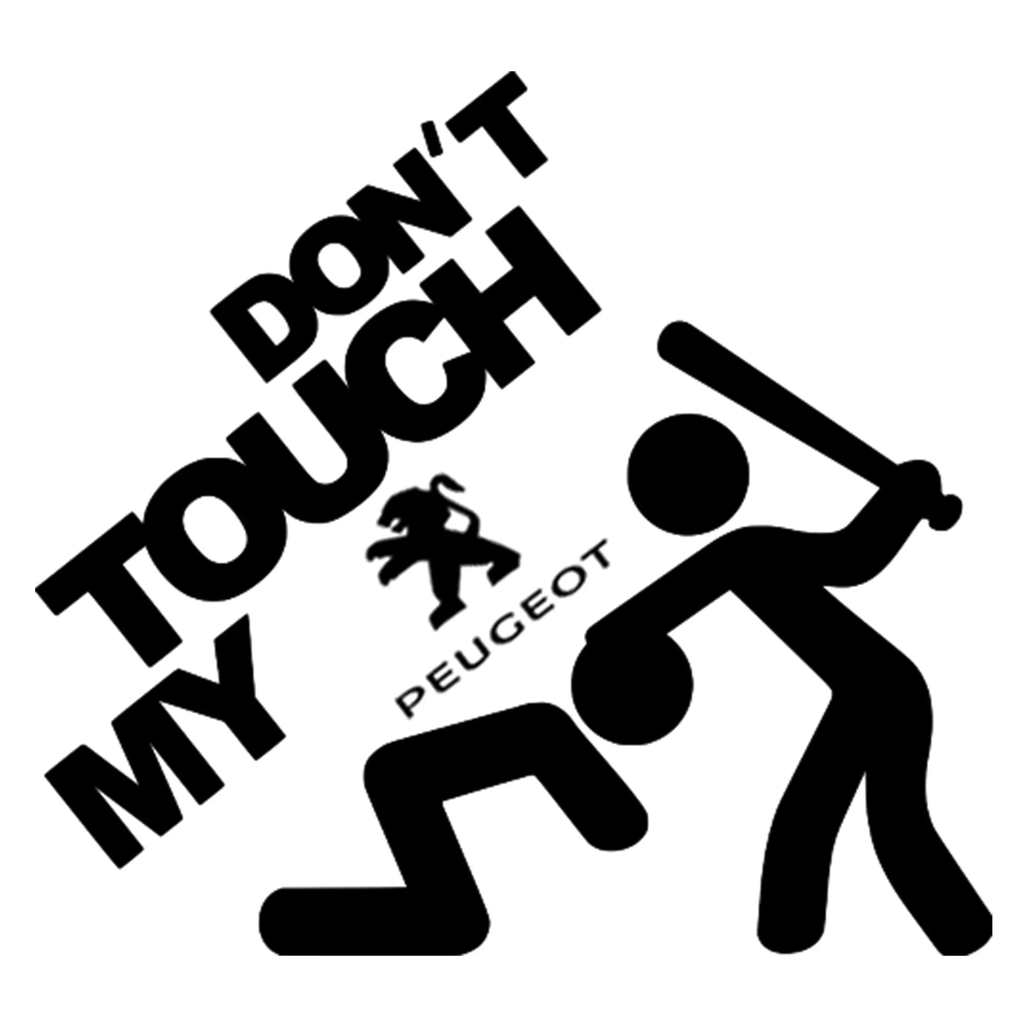 Don't touch my Peugeot matrica főkép, fekete színben, fehér alapon.