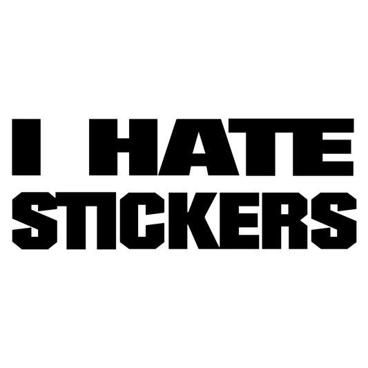 I Hate Stickers matrica főkép, fekete színben, fehér alapon.