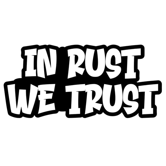 In Rust We Trust matrica főkép, fekete színben, fehér alapon.