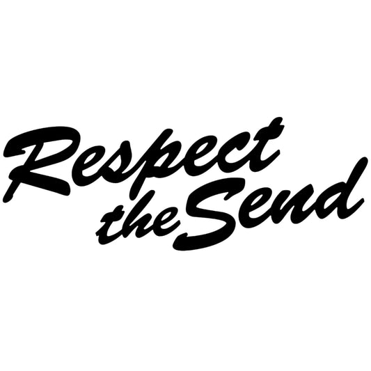Respect The Send matrica főkép, fekete színben, fehér alapon.